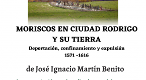 Próxima presentación del libro “Moriscos en Ciudad Rodrigo y su Tierra” en la Universidad de Salamanca