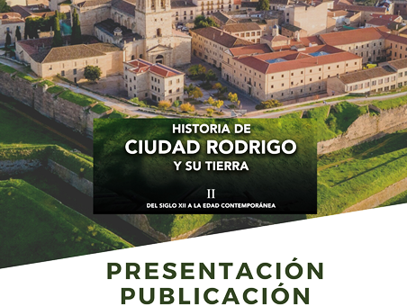 Presentación del volumen II de la Historia de Ciudad Rodrigo